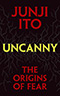 Uncanny:  The Origins of Fear